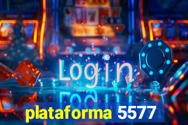 plataforma 5577